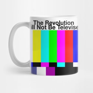 The Revolution Will Not Be Televised MUG STICKER SHIRT TAPESTRY PIN Mug